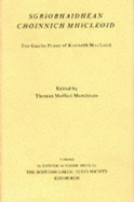 Sgriobhaidhean Choinnich Mhicleoid: Gaelic Prose of Kenneth Macleod