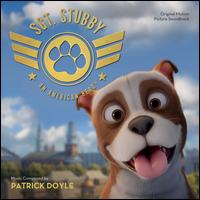Sgt. Stubby: An American Hero [Original Motion Picture Soundtrack] - Patrick Doyle