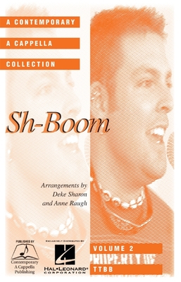 Sh-Boom: Contemporary A Cappella Songbook - Sharon, Deke, and Raugh, Anne