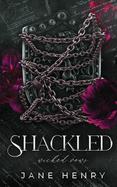 Shackled: A Dark Enemies to Lovers Romance