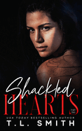 Shackled Hearts: (Lucas & Chanel #2)
