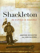 Shackleton: An Irishman in Antarctica