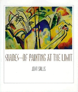 Shades "of Painting at the Limit