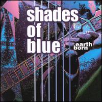 Shades of Blue: Earth Born - Various Artists