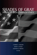 Shades of Gray: Perspectives on Campaign Ethics