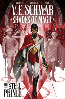 Shades of Magic: The Steel Prince Vol. 1 (Graphic Novel) - Schwab, V E