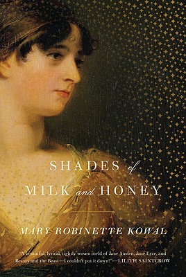 Shades of Milk and Honey - Kowal, Mary Robinette