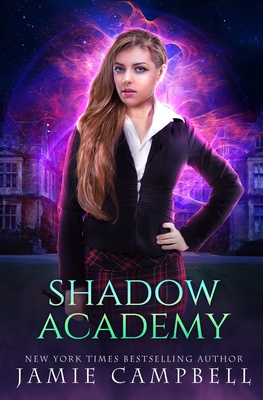 Shadow Academy - Campbell, Jamie