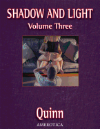 Shadow and Light, Volume 3