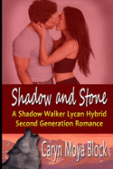 Shadow and Stone: A Shadow Walker Lycan Hybrid Second Generation Romance Novella