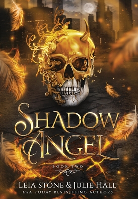 Shadow Angel: Book Two - Hall, Julie, and Stone, Leia