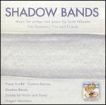 Shadow Bands: Music for Strings & Piano