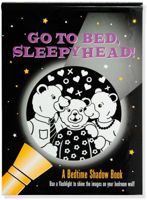 Shadow Bk Go to Bed, Sleepyhead! - Peter Pauper Press, Inc (Creator)
