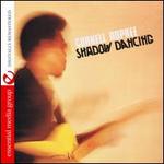 Shadow Dancing