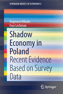 Shadow Economy in Poland: Recent Evidence Based on Survey Data