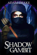 Shadow Gambit