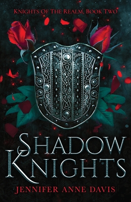 Shadow Knights: Knights of the Realm, Book 2 - Davis, Jennifer Anne