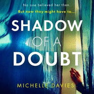 Shadow of a Doubt: The twisty psychological thriller inspired by a real life story that will keep you reading long into the night