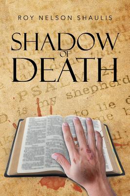 Shadow of Death - Shaulis, Roy Nelson