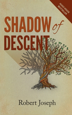 Shadow of Descent - Joseph, Robert
