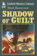 Shadow Of Guilt - Bannerman, Mark