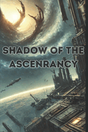 Shadow of The Ascenrancy