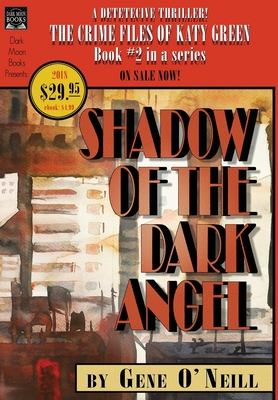 Shadow of the Dark Angel: Book 2 in the series, The Crime Files of Katy Green - O'Neill, Gene