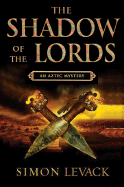 Shadow of the Lords - Levack, Simon