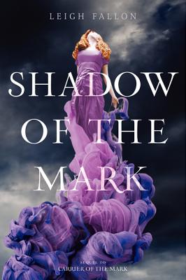 Shadow of the Mark - Fallon, Leigh