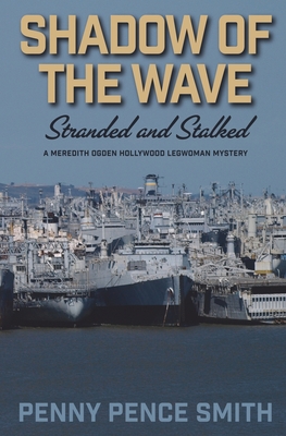 Shadow of the Wave-Stranded and Stalked - Smith, Penny Pence