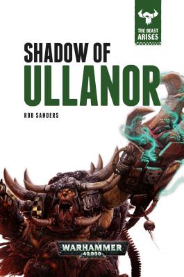 Shadow of Ullanor - Sanders, Rob