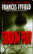 Shadow Play - Fyfield, Frances