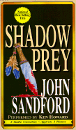 Shadow Prey - Sandford, John, and Howard, Ken (Read by)