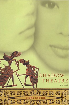 Shadow Theatre - Cheong, Fiona