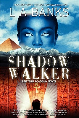 Shadow Walker: A Neteru Academy Book - Banks, L A