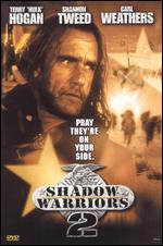 Shadow Warriors 2 - Jon Cassar