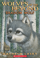 Shadow Wolf (Wolves of the Beyond #2): Volume 2