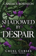 Shadowed By Despair