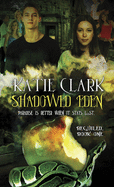 Shadowed Eden: Beguiled: Book One Volume 1