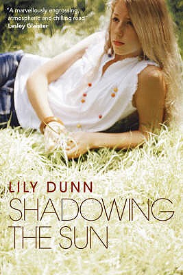 Shadowing the Sun - Dunn, Lily