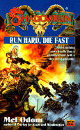 Shadowrun 35: Run Hard, Die Fast