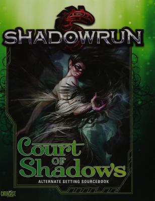 Shadowrun Court of Shadows - Catalyst Game Labs (Creator)