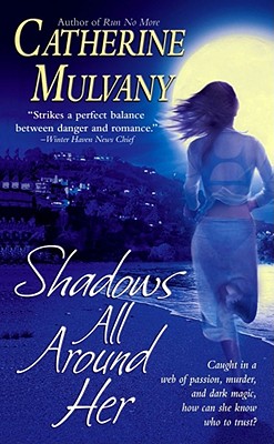 Shadows All Around Her - Mulvany, Catherine