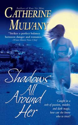Shadows All Around Her - Mulvany, Catherine