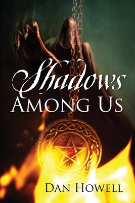 Shadows Among Us - Howell, Dan