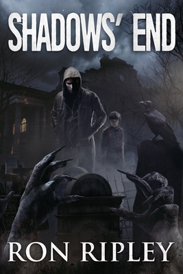 Shadows' End: Supernatural Horror with Scary Ghosts & Haunted Houses - Street, Scare, and St John-Shin, Kathryn (Editor), and Ripley, Ron