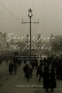 Shadows from the Trenches: Veterans of the Great War and the Irish Revolution (1918-1923)