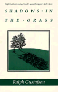 Shadows in the Grass - Gustafson, Ralph