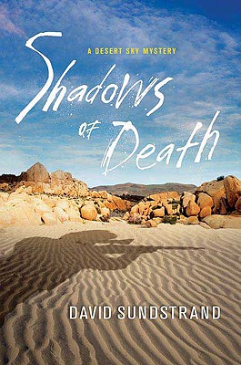 Shadows of Death: A Desert Sky Mystery - Sundstrand, David