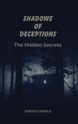 Shadows of Deception the Hidden Secrets - Chibilu, Derick